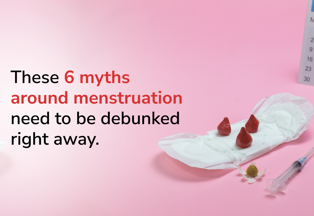 These 6 myths around menstruation need to be debunked right away